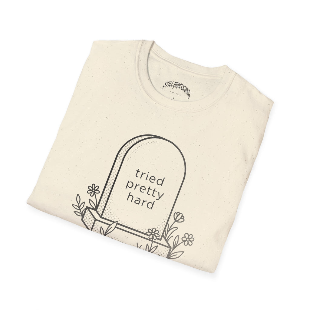 Tried Pretty Hard Tee