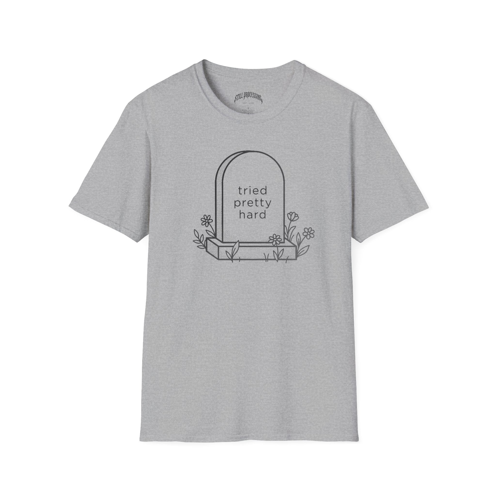 Tried Pretty Hard Tee