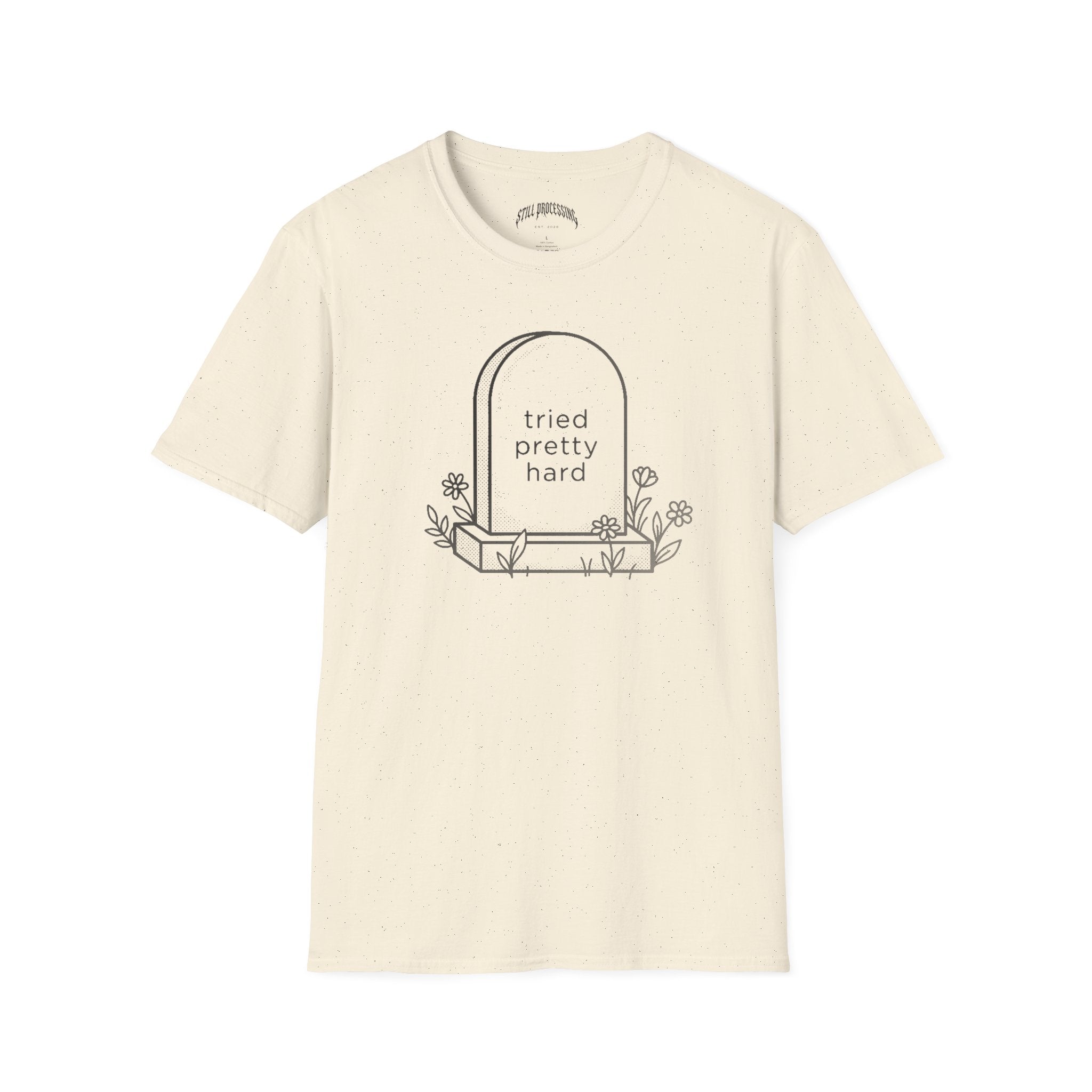 Tried Pretty Hard Tee