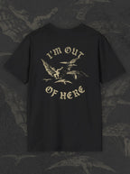 I'm Out of Here Tee