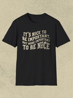 Nice to be Nice Tee
