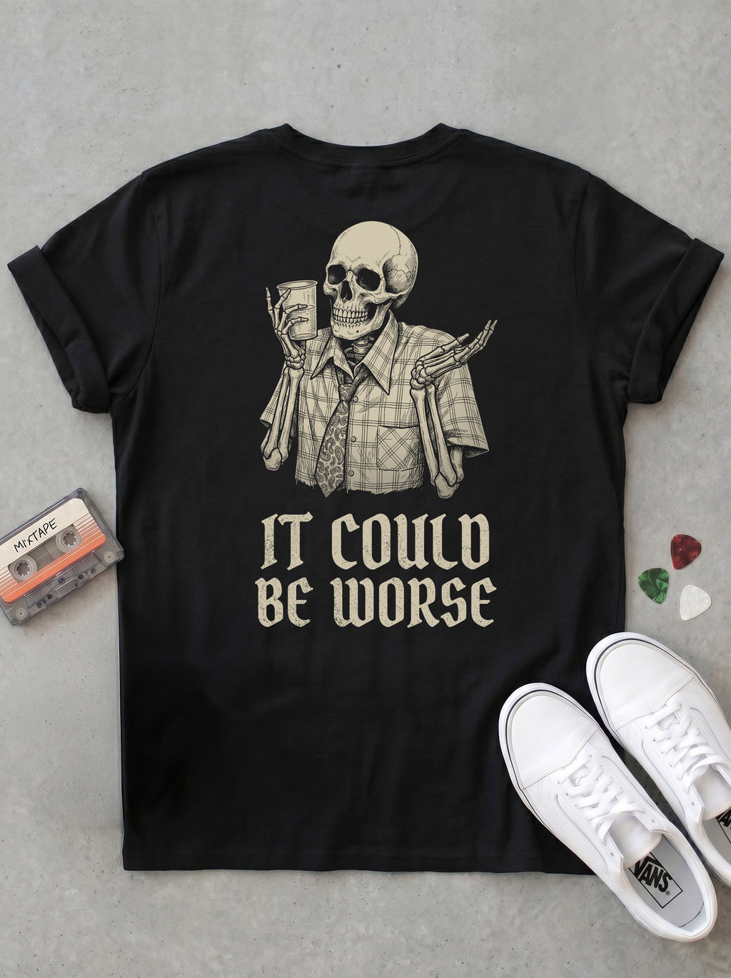 It Could Be Worse Tee