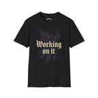 Working on it Tee