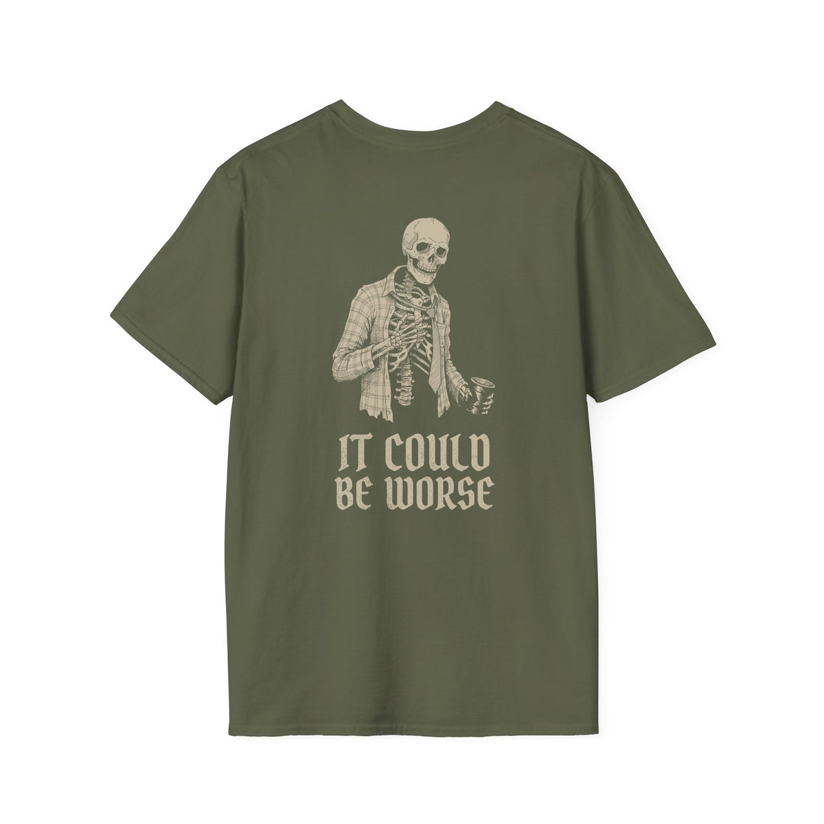 It Could Be Worse Tee