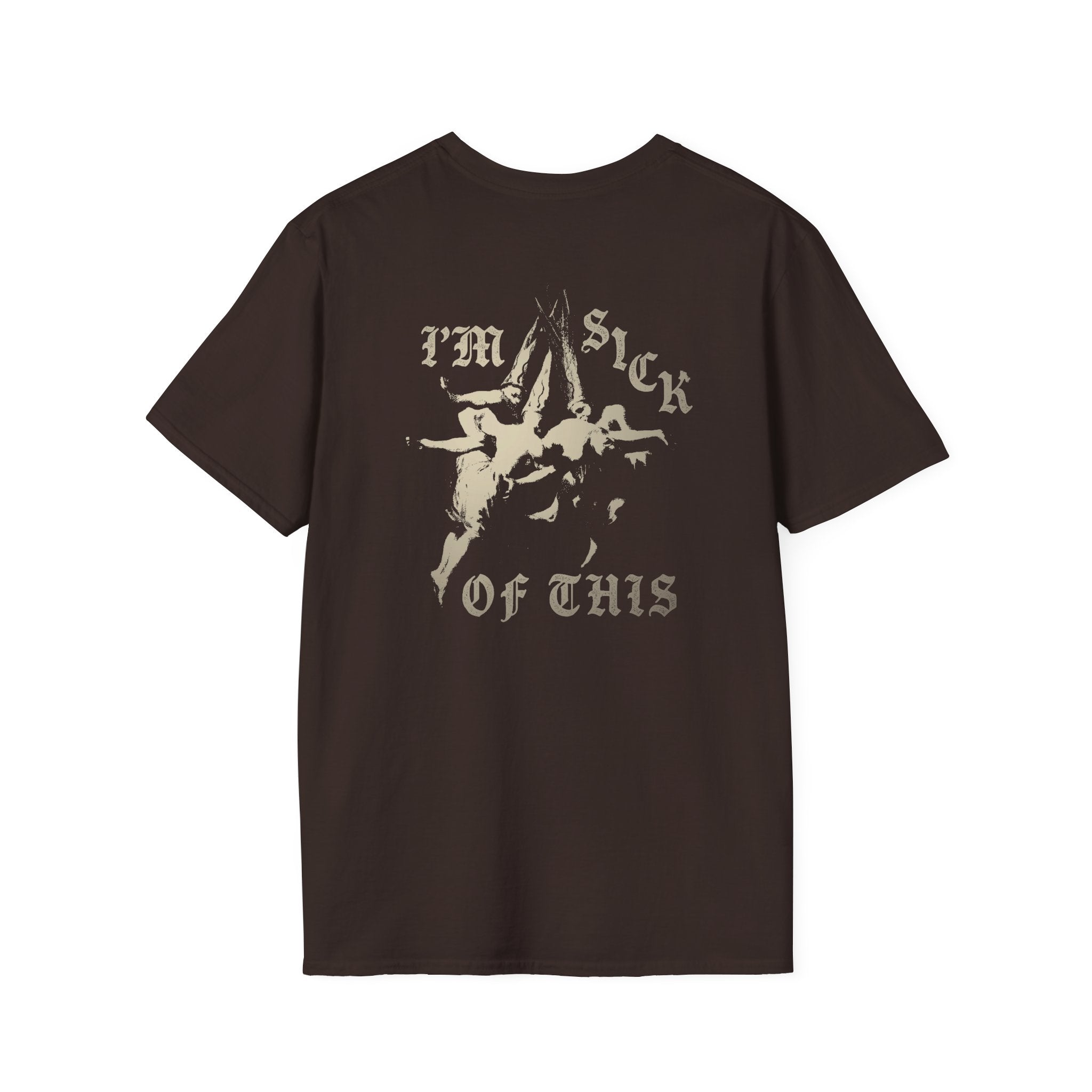 Sick of This Tee