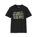 Nice to be Nice Tee